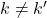 k\ne k'