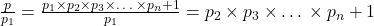 \frac{p}{p_1}=\frac{{p_1}\times{p_2}\times{p_3}\times…\times{p_n}+1}{p_1} = p_2\times{p_3}\times…\times{p_n}+1