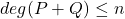 deg(P+Q) \leq n