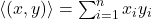 \langle (x,y) \rangle =\sum_{i=1}^n x_{i}y_{i}