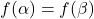 f(\alpha)=f(\beta)