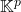 \mathbb{K}^p