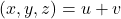 (x,y,z) = u + v