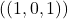 ((1,0,1))