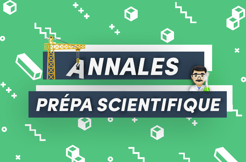 Les annales des prépas scientifiques pour intégrer l’école d’ingé de tes rêves 