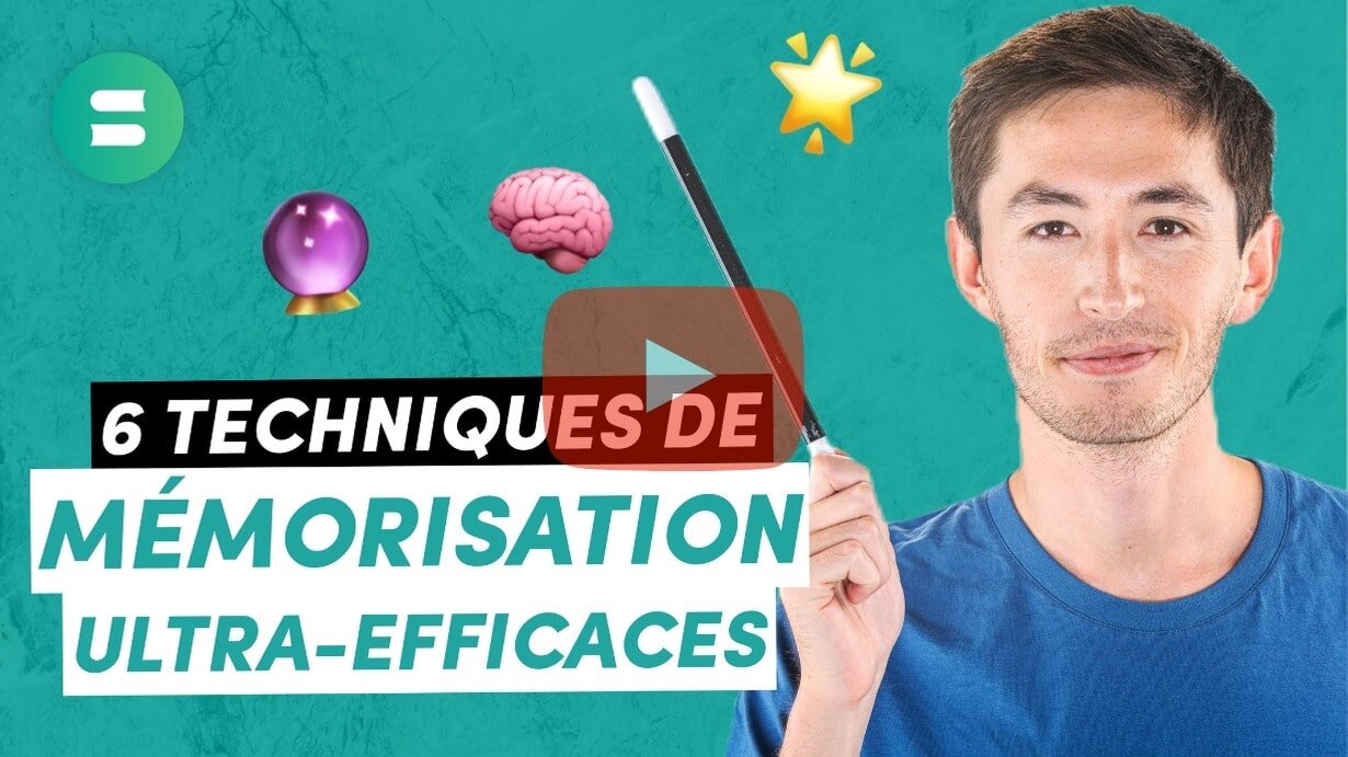 Comment mémoriser efficacement ? 6 techniques de mémorisation pour tout retenir 