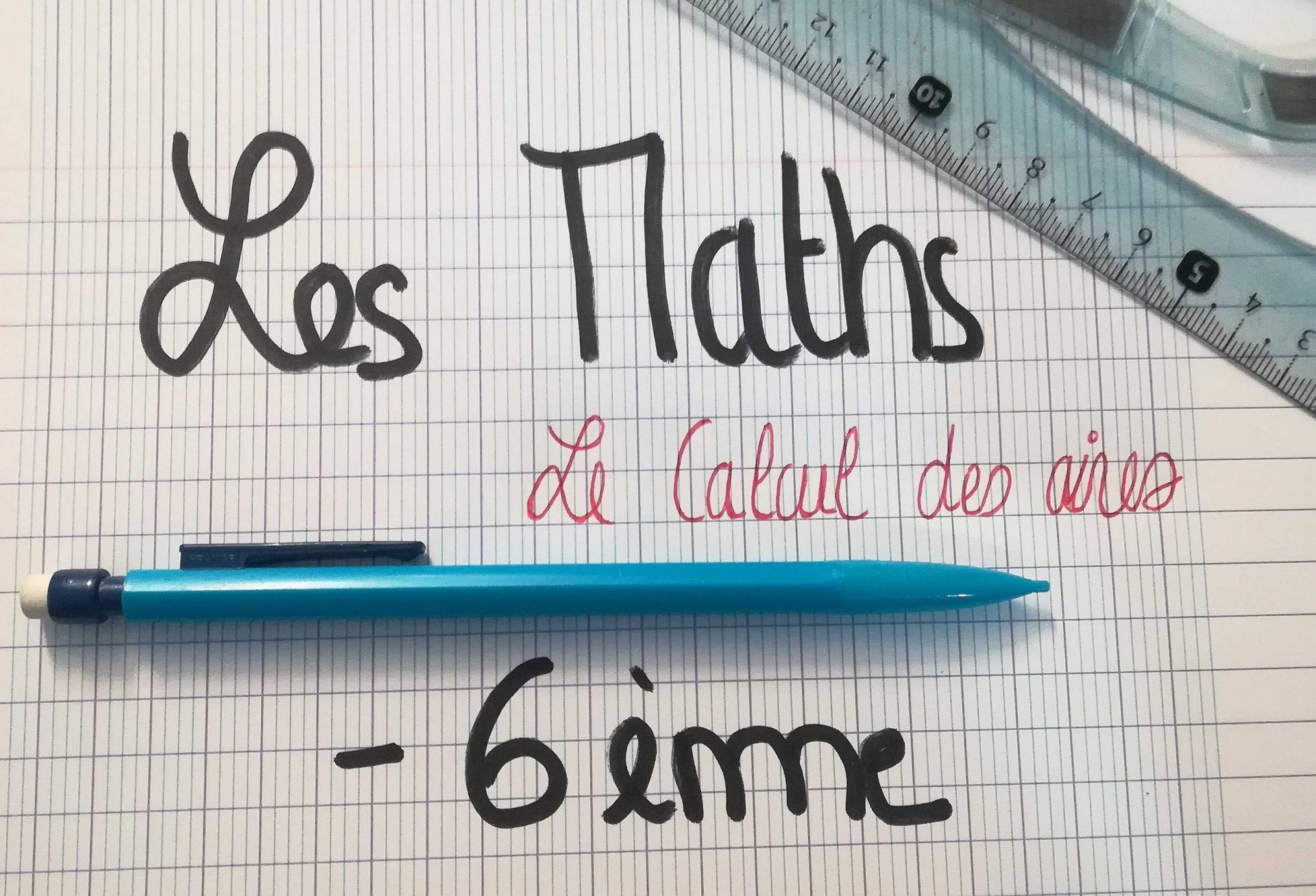 Comment calculer une aire ? – 6ᵉ 