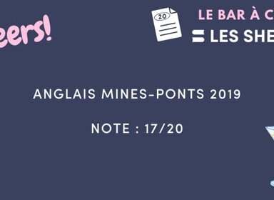 Copie d&rsquo;Anglais Mines-Ponts 2019 notée 17/20 💥