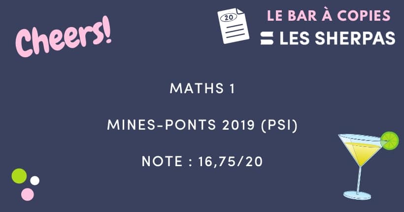 sujet maths 1 mines ponts 2019 17 sur 20