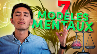 7 modèles mentaux pour réussir ses études 🎓