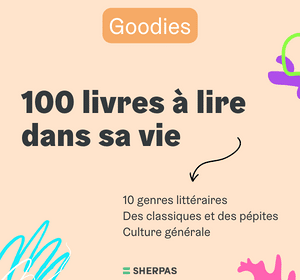 Les 100 livres à lire dans ta vie 