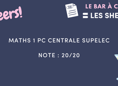 Corrigé de Maths 1 Centrale Supélec 2020 noté 20/20