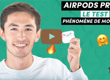 Airpods Pro : hype ou révolution ? On a testé ! 