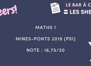 Corrigé de Maths 1 Mines-Ponts 2019 (PSI) noté 16,75/20 