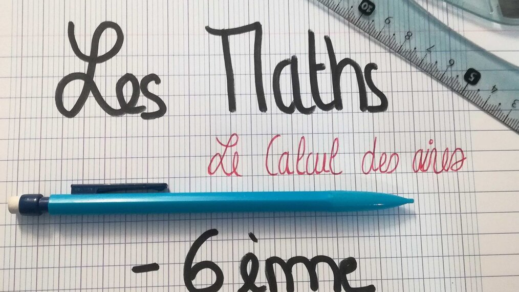 Comment calculer une aire - 6ème